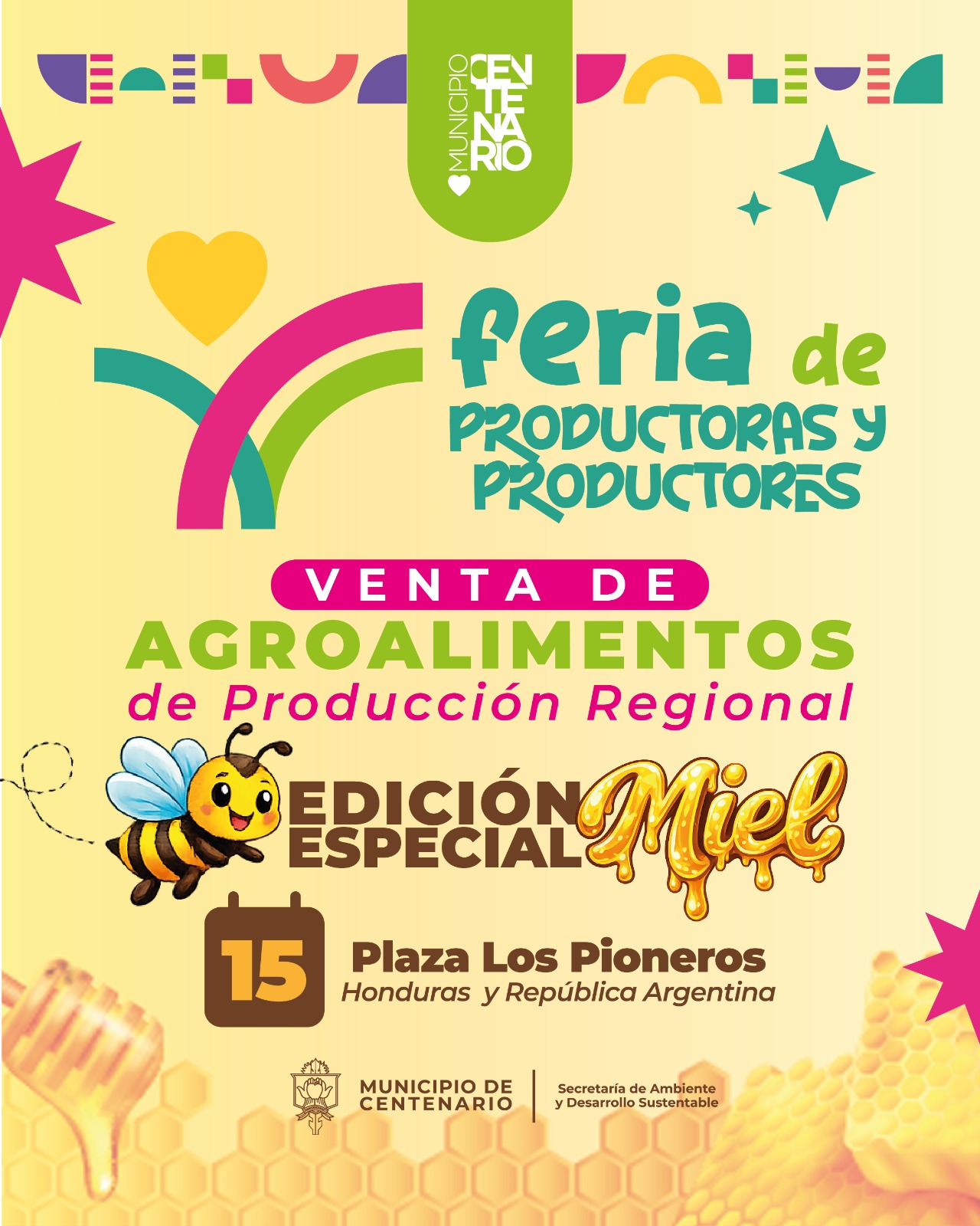 Imagen de CENTENARIO REALIZARÁ MAÑANA UNA EDICIÓN ESPECIAL DE LA FERIA DE PRODUCTORAS Y PRODUCTORES DEDICADA A LA MIEL