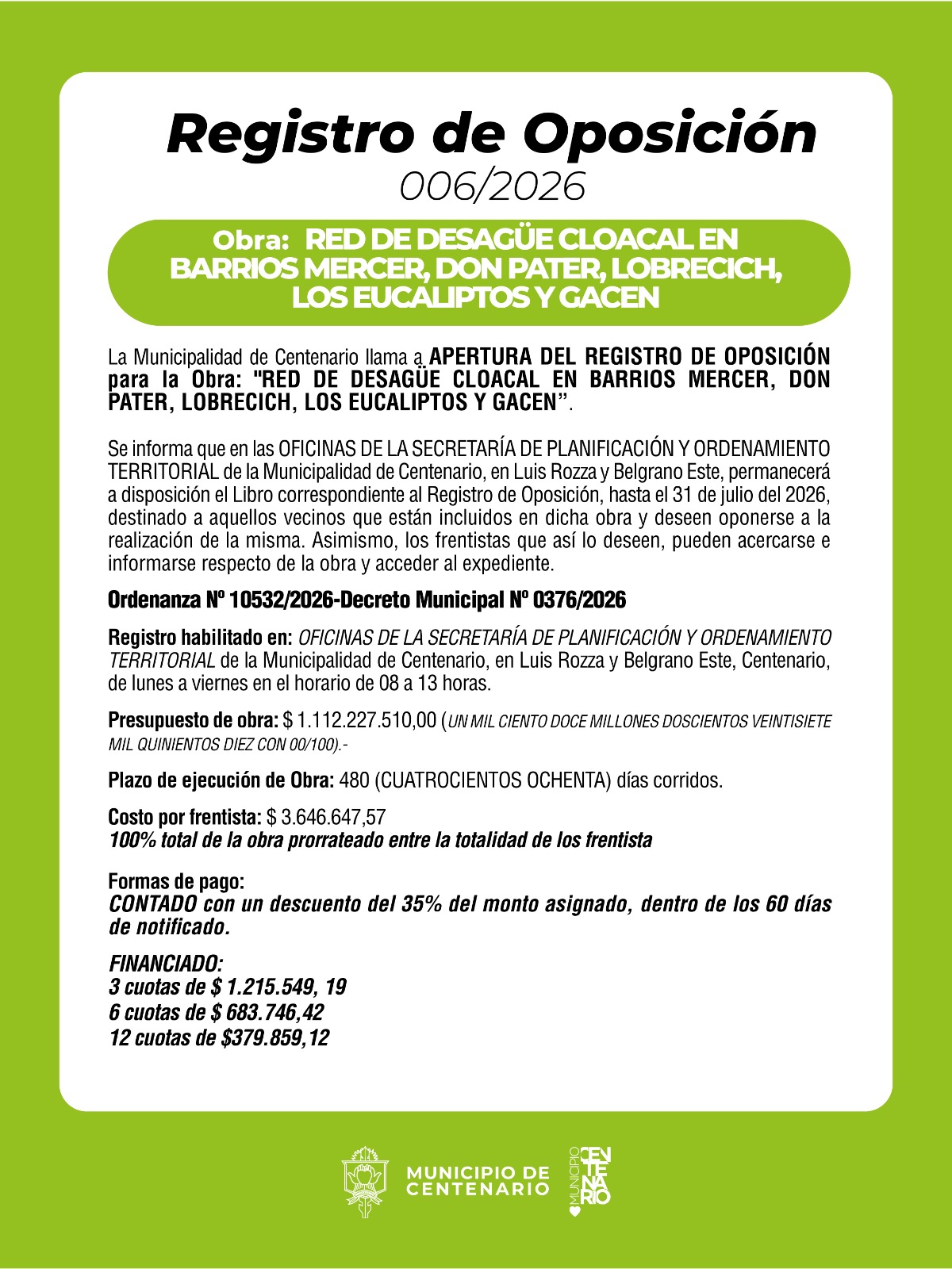 Imagen de REGISTRO DE OPOSICIÓN PARA LA OBRA DE RED DE DESAGÜE CLOACAL EN LOS BARRIOS MERCER, DON PATER, LOBRECICH, LOS EUCALIPTOS, GACEN