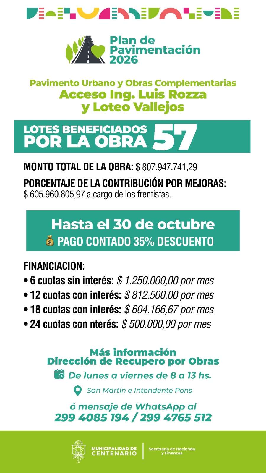 Imagen de EL MUNICIPIO PRESENTA NUEVAS ALTERNATIVAS DE FINANCIACIÓN PARA EL PAVIMENTO DEL ACCESO LUIS ROZZA Y LOTEO VALLEJOS